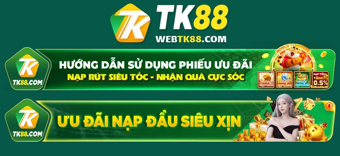 Khuyến mãi và ưu đãi tại TK88